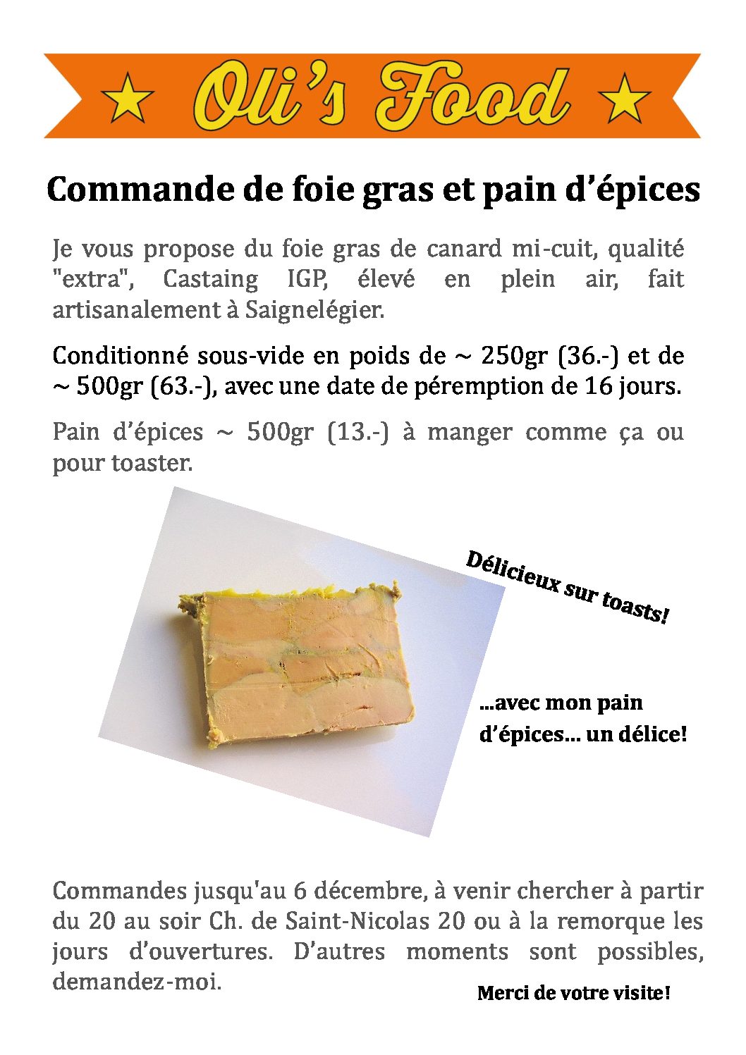 Commandes de foie gras et pain d’épices ouvertes